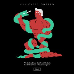 Enduro Disco - Last Track On Earth | Exploited Ghetto