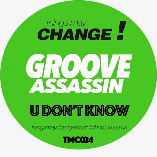 Groove Assassin - U Don't Know