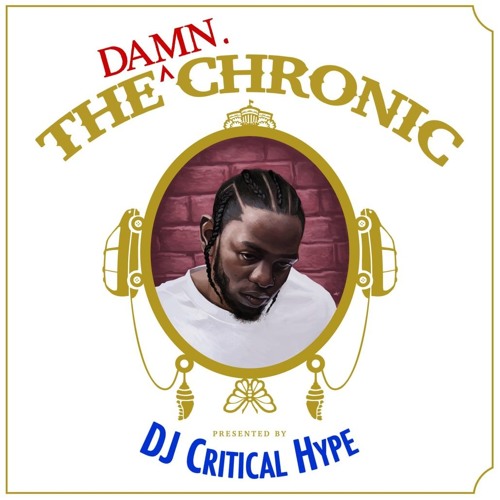 Stream Kendrick Lamar | Listen to The DAMN. Chronic - Kendrick Lamar & Dr.  Dre - By DJ Critical Hype playlist online for free on SoundCloud