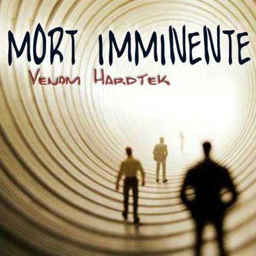 Venom Hardtek - Mort Imminente