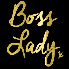 Boss Lady