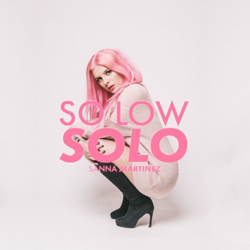 So Low Solo - Sanna Martinez