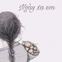 Ngày Xa Em - Bền x VeE x Tee x City      ( Pro. by New_One )