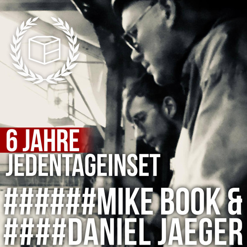 Mike Book & Daniel Jaeger - 6 Jahre Jeden Tag ein Set