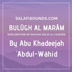 Book Of Purification Bulugh al Maram by Abu Khadeejah 29092018