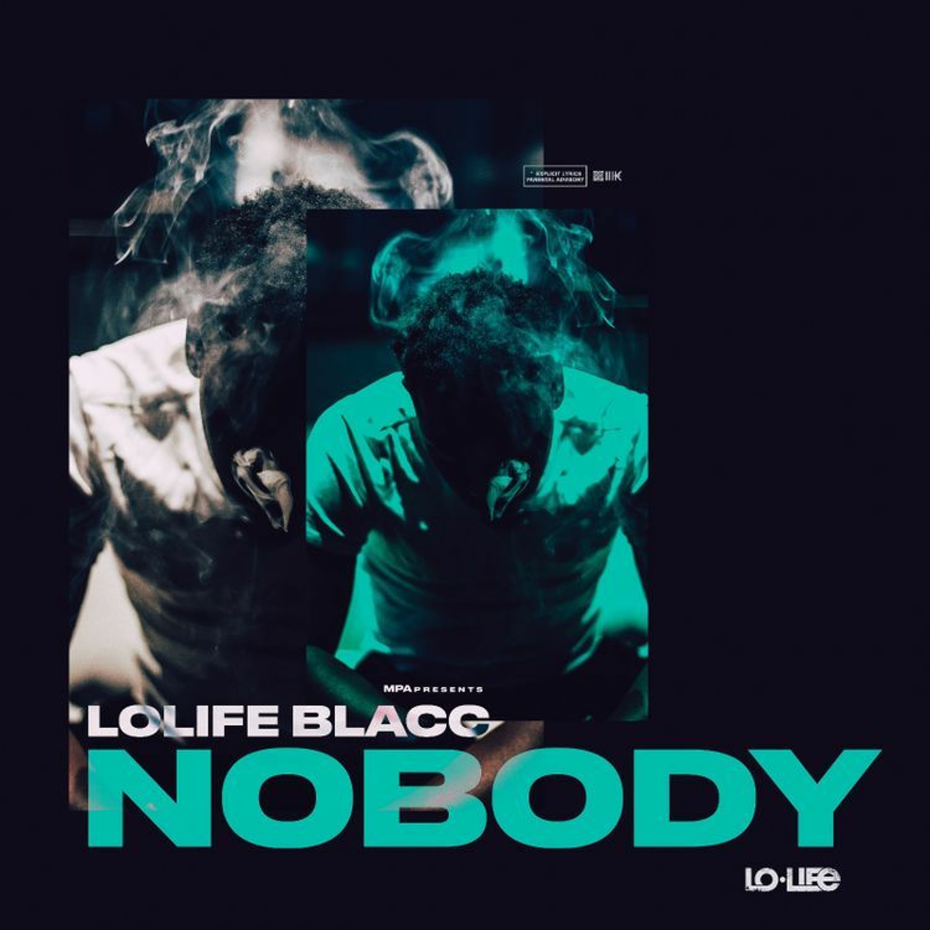Lolife Blacc - Nobody episode artwork