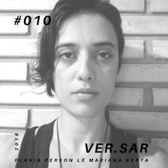 VER.SAR #010 - Flávia Person lê Mariana Berta