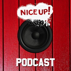 NICE UP! records Podcast