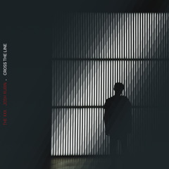 Josh Rubin - Cross the Line