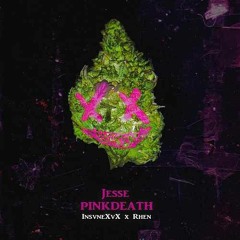Jesse Pinkdeath (Prod. Rhen)