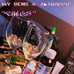 JAY BENS X 38TRAPPO - CALLS  (Prod. jammabeats)