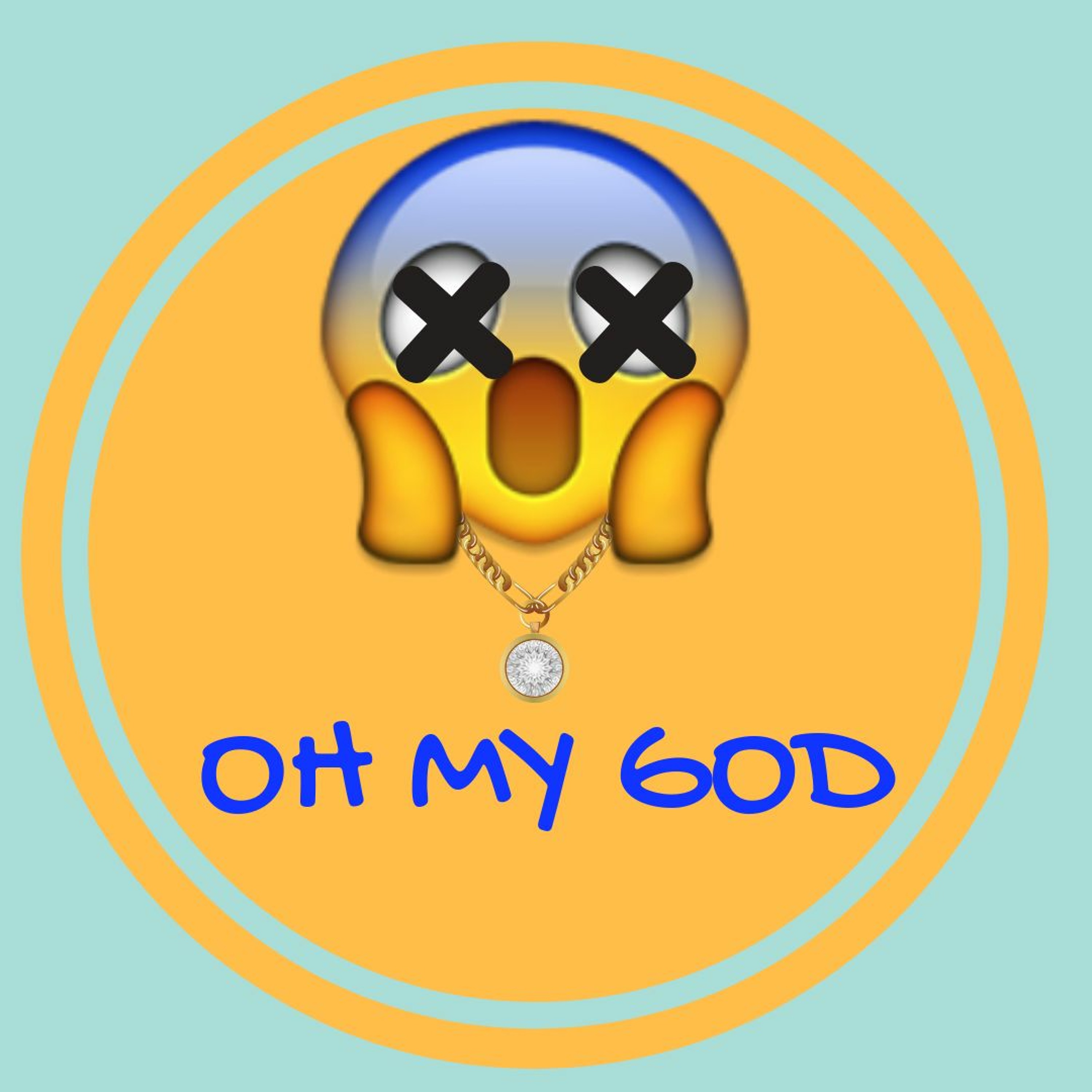 0H MY G0D episode artwork