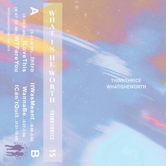 ThinkThrice - WannaBe