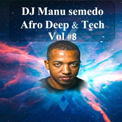 AfroDeep & Tech  Vol #8  (2018)