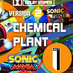 Sonic Mania Inspired Remix - Chemical Plant Act 1 (Forces)