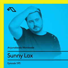 Anjunabeats Worldwide 595 with Sunny Lax