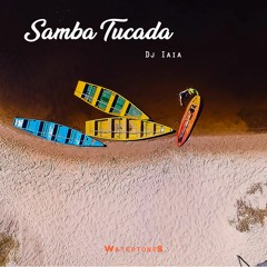 Dj Iaia - Samba Tucada (Original Mix)| ★OUT NOW★