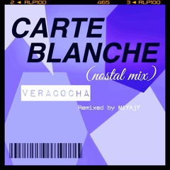 CARTE BLANCHE (nostal mix)