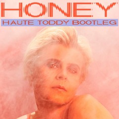 Robyn - Honey (Haute Toddy Bootleg) FREE DL