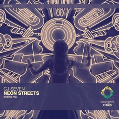 CJ Seven - Neon Streets (Original Mix) [ECT076]