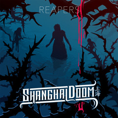 Shanghai Doom - Reapers [The Untz Premiere]