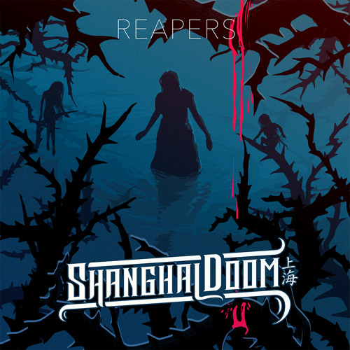 Shanghai Doom - Reapers [The Untz Premiere]