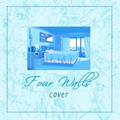 Four Walls (harmfool x ginmami cover)
