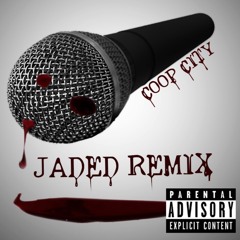 Jaded Remix
