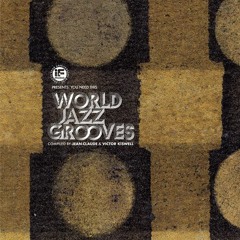 World Jazz Grooves Compiled by Jean-Claude & Victor Kiswell (Album Sampler)