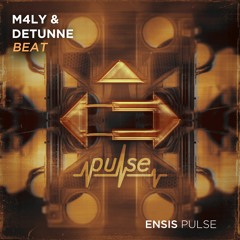 M4LY & Detunne - Beat (OUT NOW)