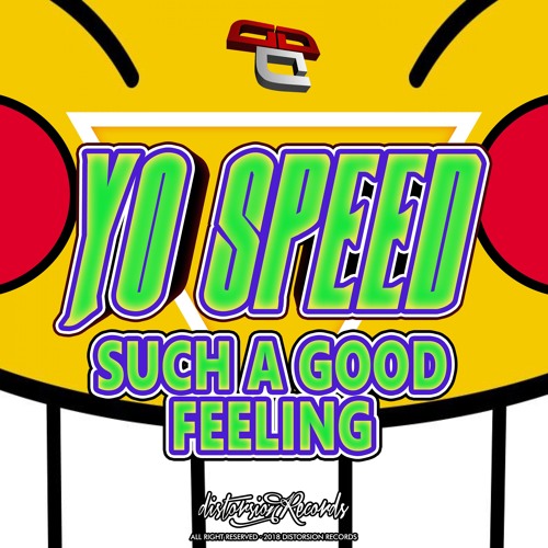 Stream Yo Speed - Such A Good Feeling by Distorsion Records | Listen online  for free on SoundCloud