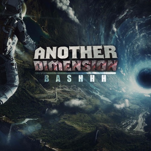 Bashhh - Another Dimension