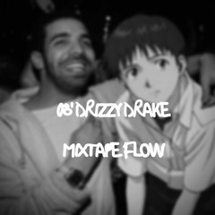 08'DRIZZYDRAKEMIXTAPEFLOW (PROD.NAYZ)
