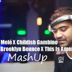 Melé X Childish Gambino - Brooklyn Bounce X This Is America (JAYAN Mashup)