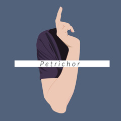 Petrichor (Demo 2)