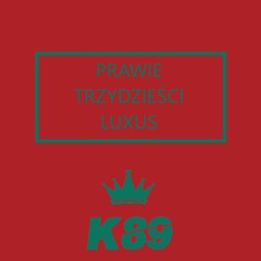 Prawie trzydzieści (prod. Luxus)