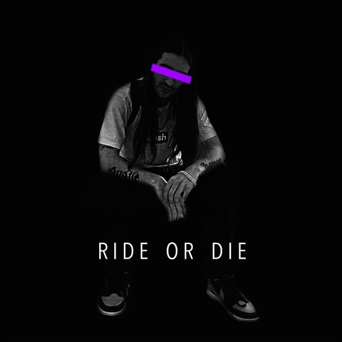 RIDE OR DIE (PROD. DED STARK)