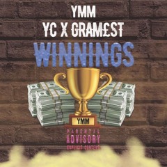 YC X GRAM£ST- WINNINGS