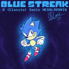 BLUE STREAK ~ Classic Sonic MEGALOVANIA -JV mix-