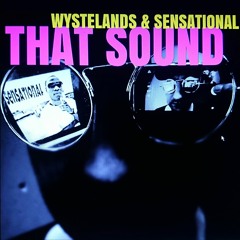 That Sound (feat. Sensational)