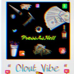 CLOUT VIBES( prod by 2amBeats )