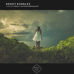 Benny Bubblez - Amazon (feat. Nathan Brumley)