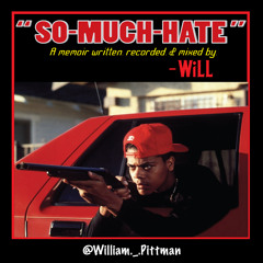 WiLL B. FREE // So Much Hate