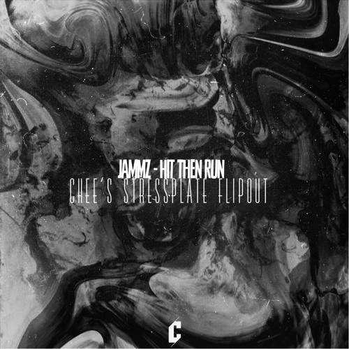 Jammz - Hit Then Run (Chee's Stressplate Flipout)