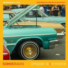 SOMOS Radio //Episode #18
