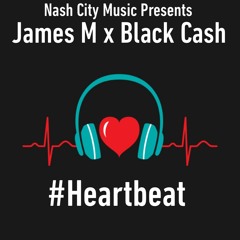 HEARTBEAT | JAMES M. X BLACK CASH #2KBeatsTheSearch #Contest