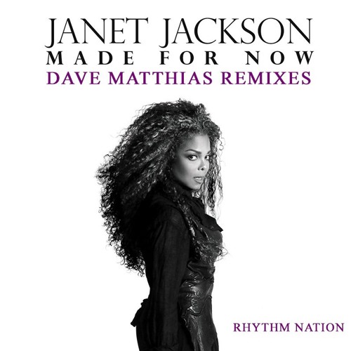 Janet Jackson - Made For Now (Dave Matthias Early Morning Radio Edit)
