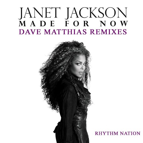 Janet Jackson & Daddy Yankee - Made For Now (Dave Matthias Early Morning Remix)