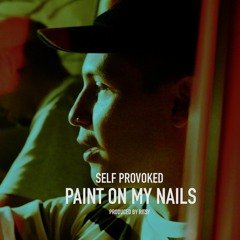 Paint On My Nails (Prod. Rit$y)