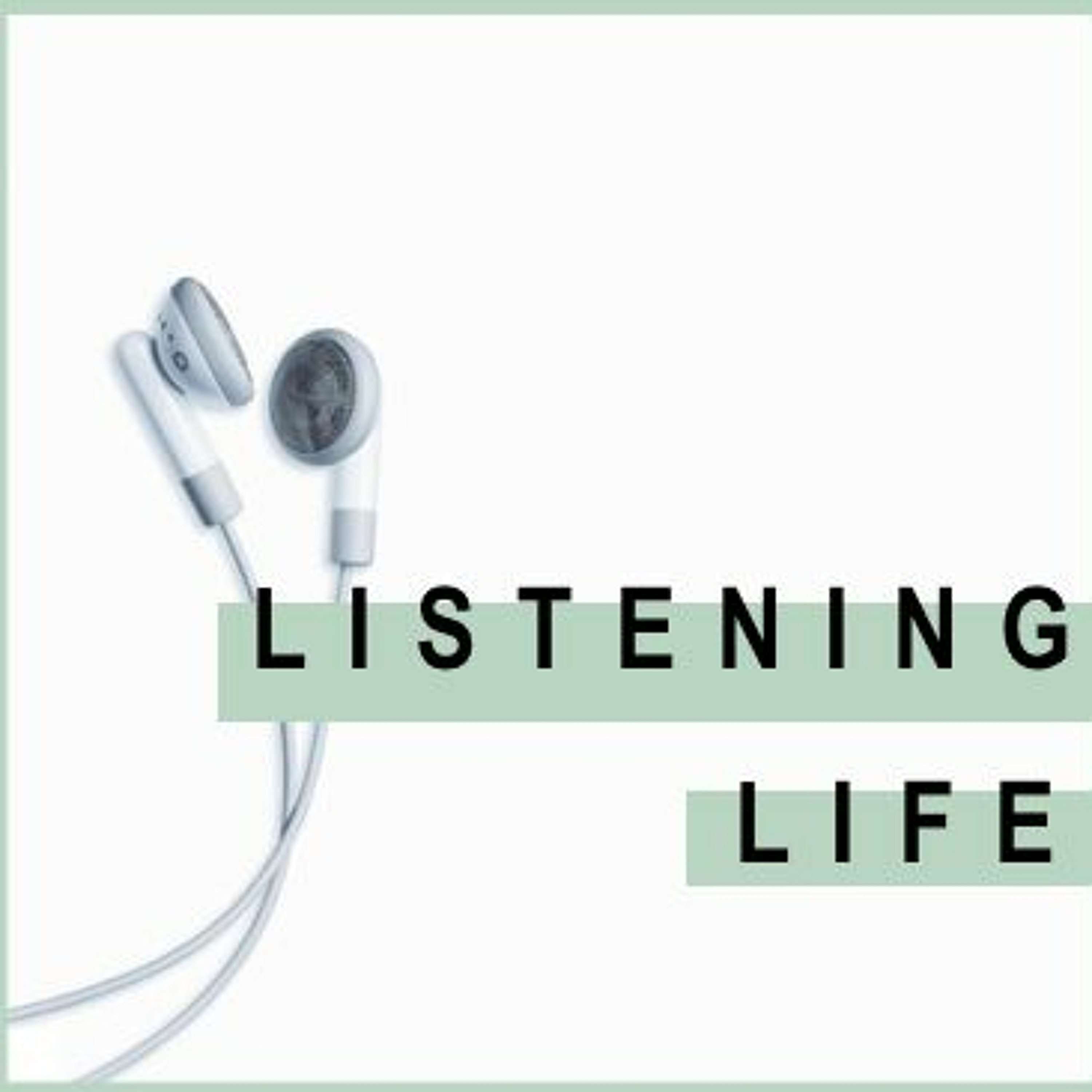 Listening Life | Listening to Creation episode artwork